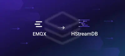 Efficient Persistence of IoT Streaming Data | EMQX and HStreamDB Data Integration Practice