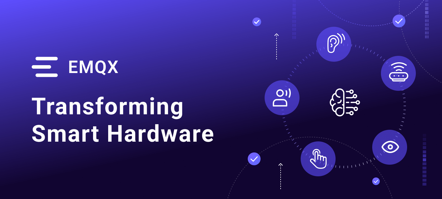 Emx User Interface Transforming Smart Hardware with EMQX: Perception, Understanding ...