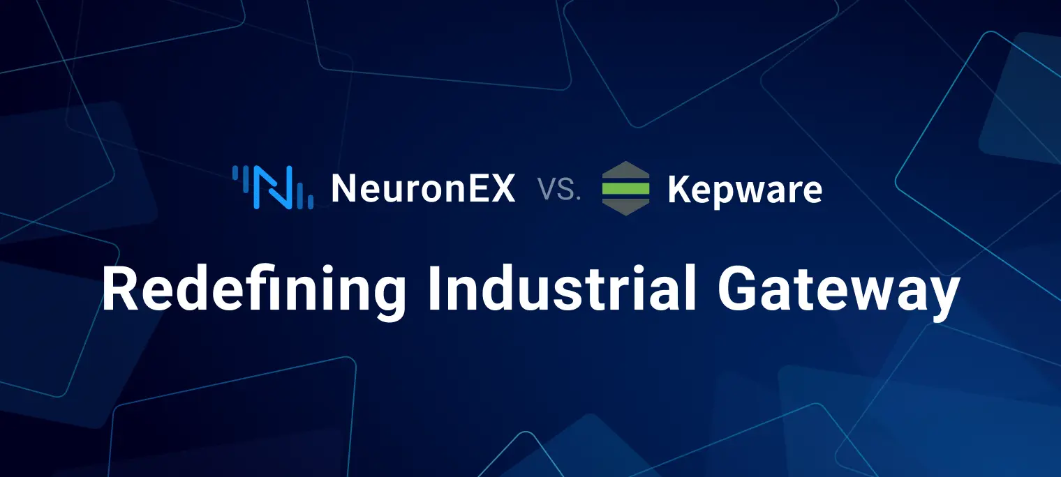 Beyond Kepware: 5 Ways NeuronEX Redefines Industrial Connectivity in Cloud + AI Agent Era