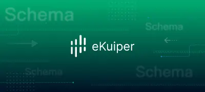 通过预定义 Schema 提高 eKuiper 数据处理吞吐