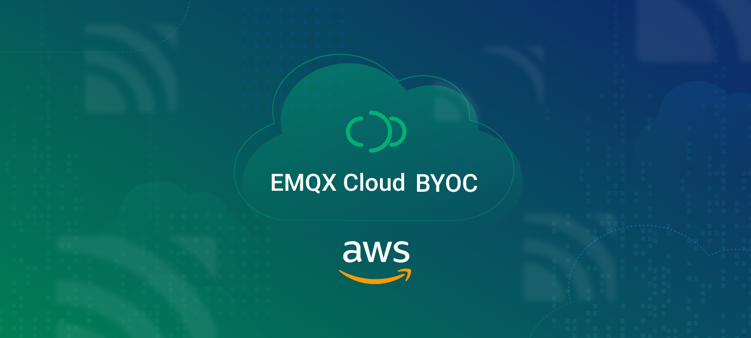 EMQX Cloud BYOC Now Available on AWS: Seamlessly Extend Your MQTT Infrastructure
