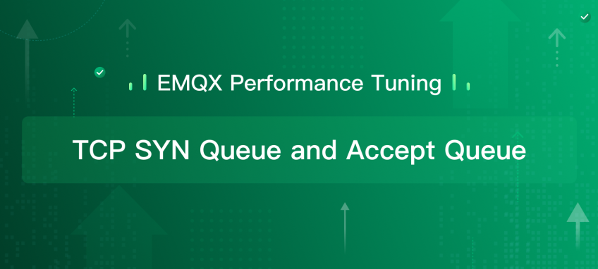 EMQX Performance Tuning: TCP SYN Queue and Accept Queue