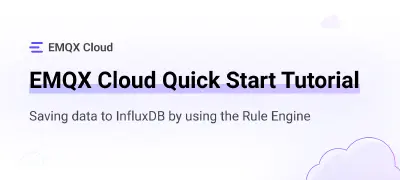 Saving data to InfluxDB by using the EMQX Cloud Rule Engine
