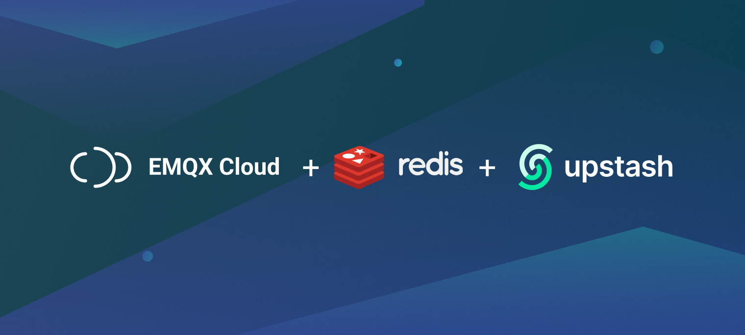Seamlessly Integrating EMQX Cloud with Upstash for Redis: A Step-by-Step Tutorial