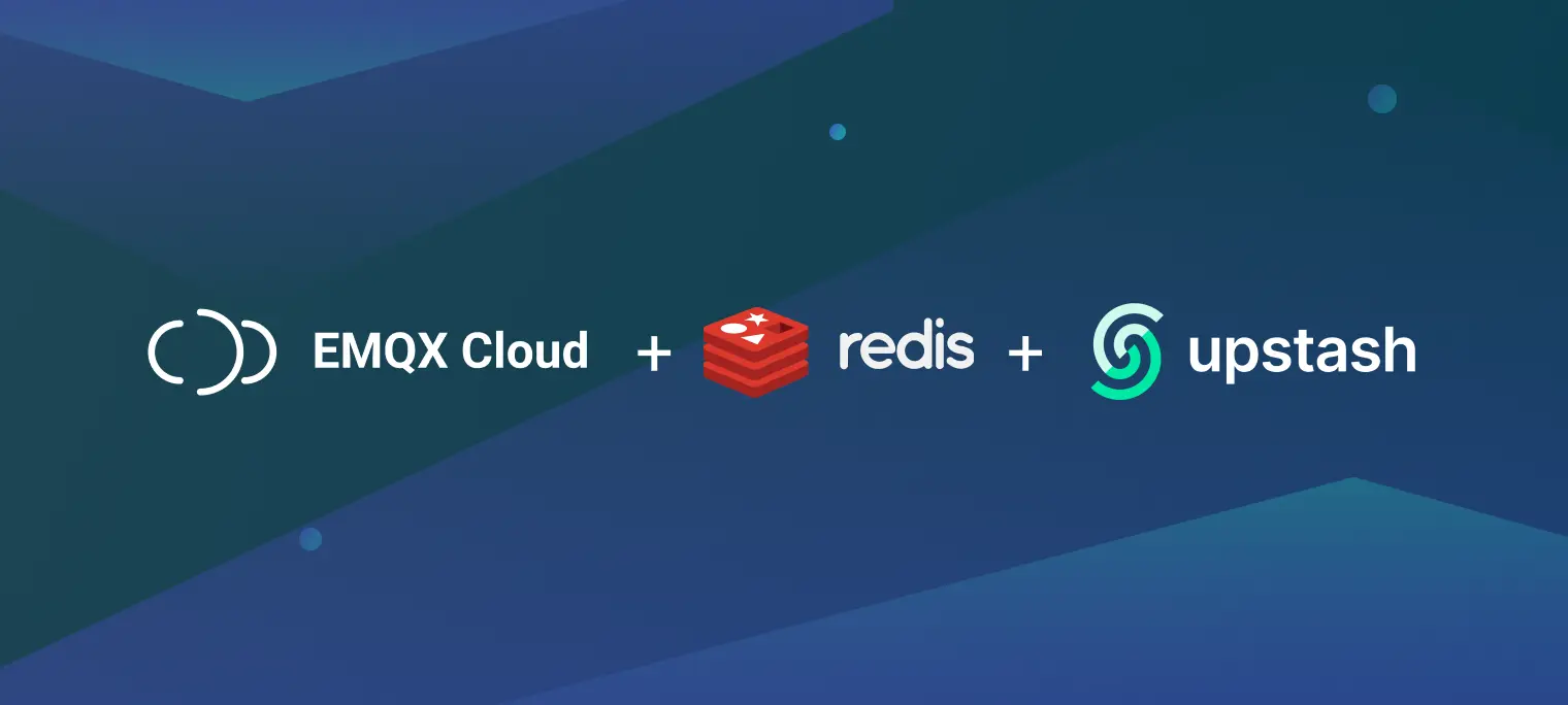 Seamlessly Integrating EMQX Cloud with Upstash for Redis: A Step-by-Step Tutorial