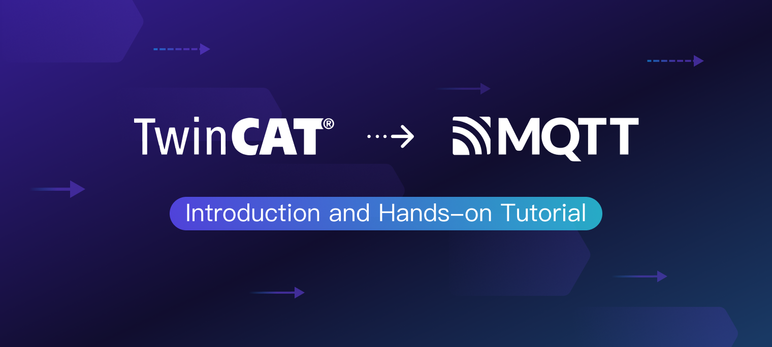 工业物联网数据桥接教程：TwinCAT 桥接到 MQTT