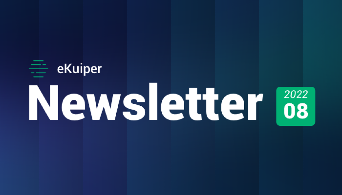 eKuiper Newsletter 2022-08｜多平台插件一键安装，使用更便捷