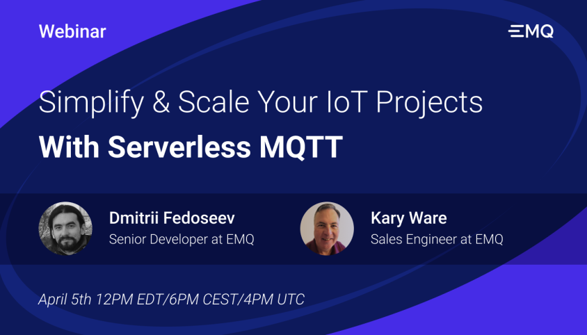 Simplify & Scale Your IoT Projects With Serverless MQTT