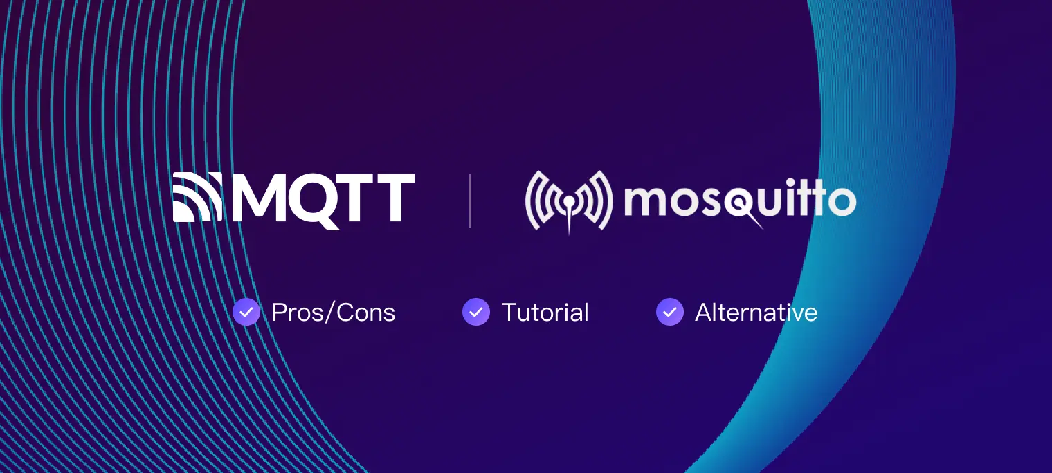 Mosquitto MQTT Broker: Pros/Cons, Tutorial, and Alternative