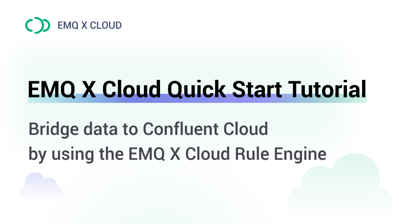 Bridge data to Confluent Cloud by using the EMQX Cloud Rule Engine