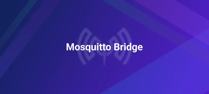 使用 Mosquitto Bridge 将 MQTT 消息桥接到云