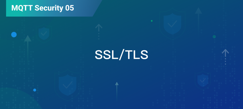 使用 SSL/TLS 加强 MQTT 通信安全