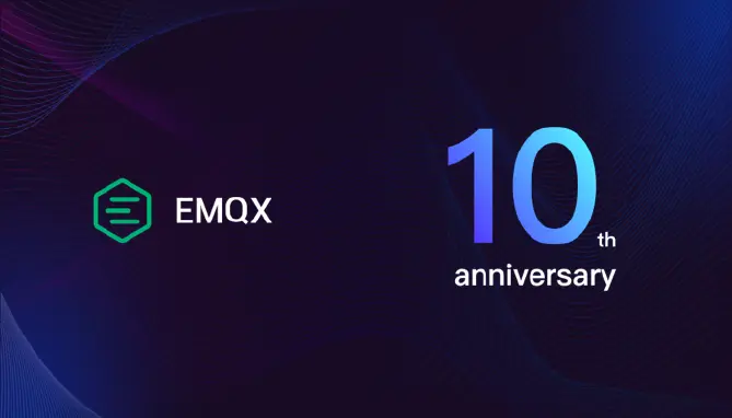 EMQXが10周年を迎え、テクノロジー、信頼、およびMQTTの採用についての感想