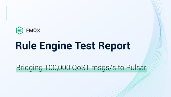 Rule Engine Test Report: Bridging 100,000 QoS1 msgs/s to Pulsar