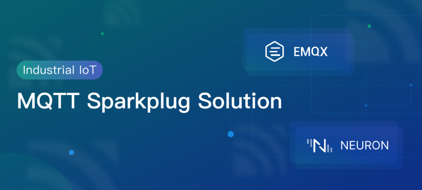EMQXとNeuronを活用した産業用IoTに向けのMQTT Sparkplugソリューション