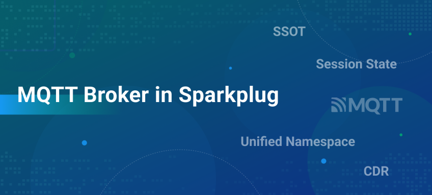 Sparkplug 规范中涉及 MQTT Broker 的 5 个关键概念