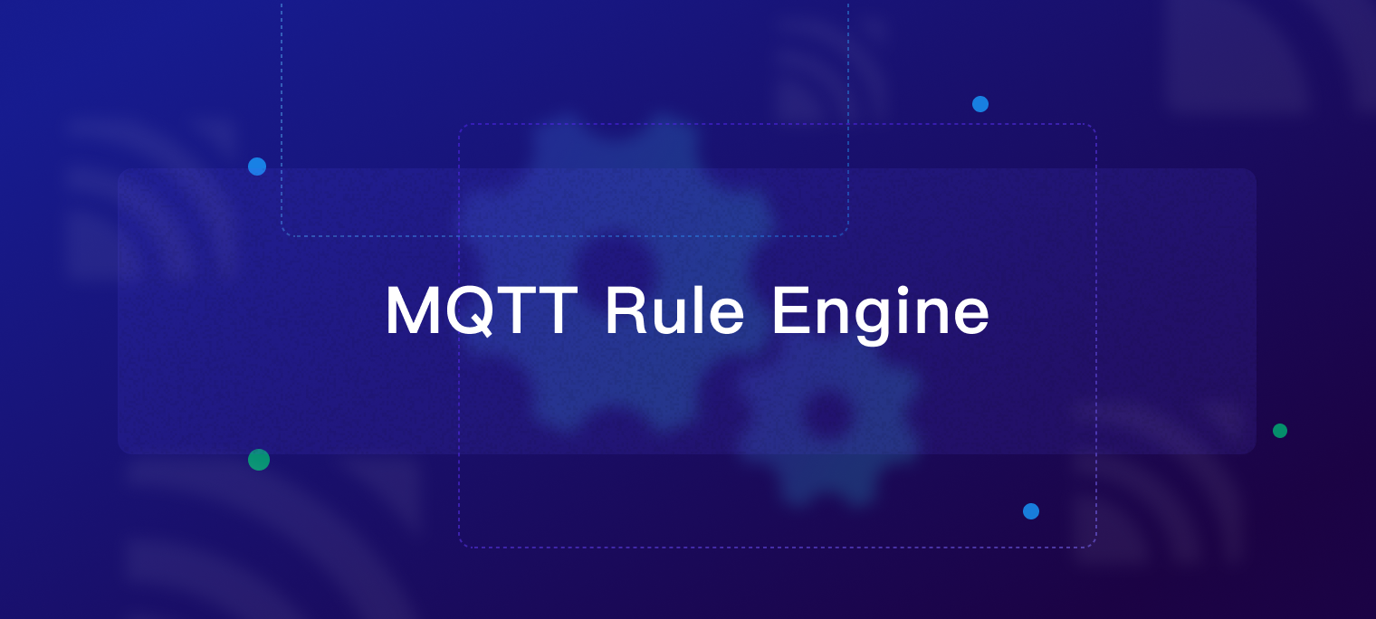 Getting Started with Rule Engine in MQTT Broker: A Quick Guide