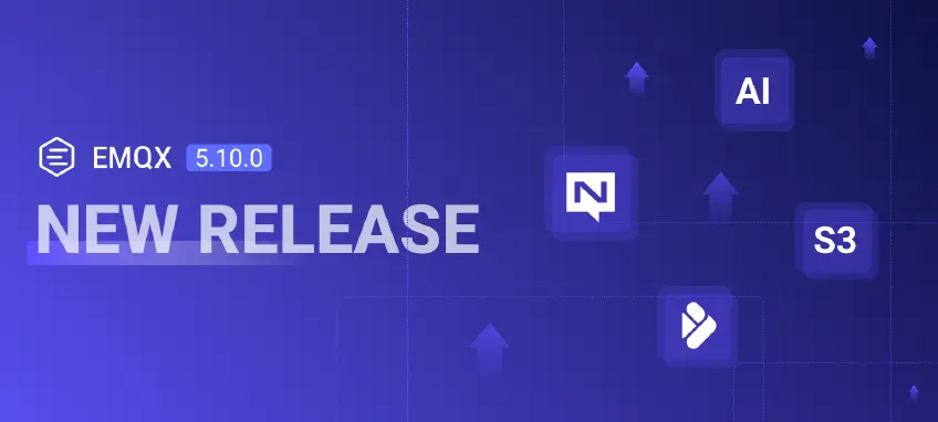 What's New in EMQX Enterprise 5.10.0: AI-Powered Flows, NATS Gateway, and S3 Tables Integration