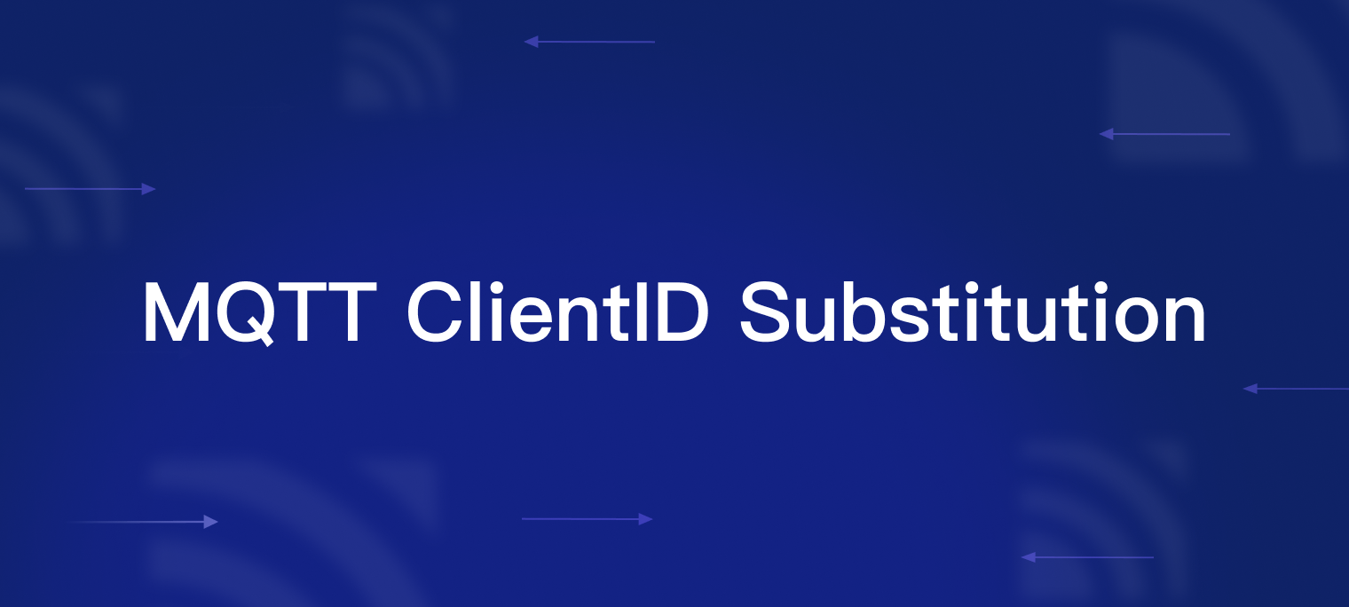 Securing Your MQTT-Based Applications with NGINX Plus's Client ID Substitution and EMQX Enterprise