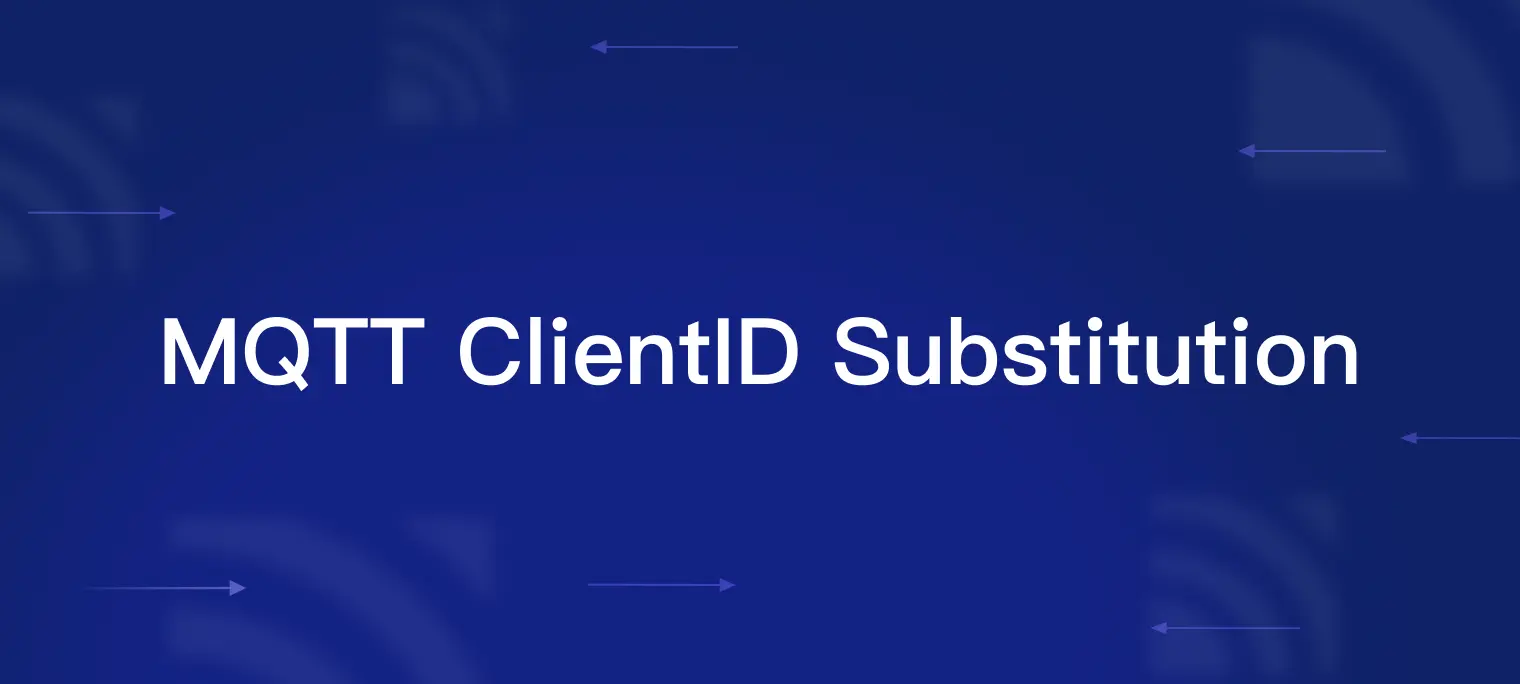 Securing Your MQTT-Based Applications with NGINX Plus's Client ID Substitution and EMQX Enterprise