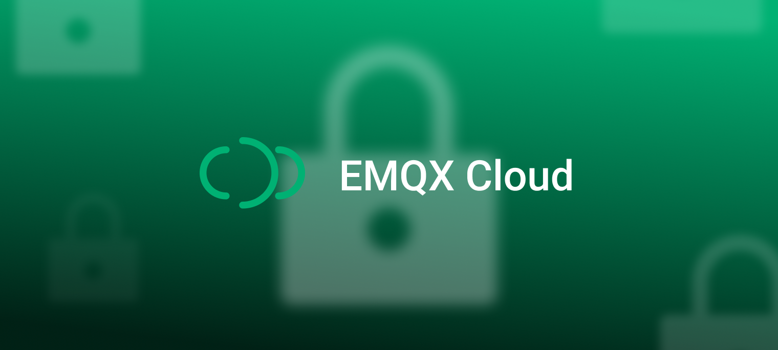 使用 EMQX Cloud 实现物联网设备一机一密验证
