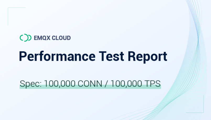 Performance Test Report for EMQ X Cloud: 100,000 CONN / 100,000 TPS